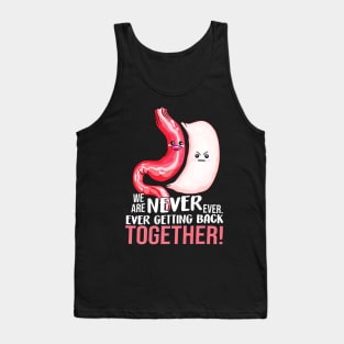 Gastric Sleeve We Are Never Ever Getting Back Together Tank Top